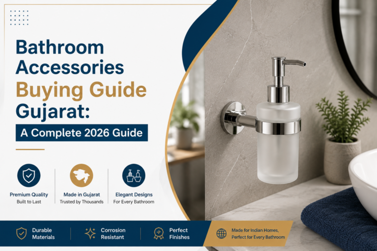 Bathroom Accessories Buying Guide Gujarat A Complete 2026 Guide