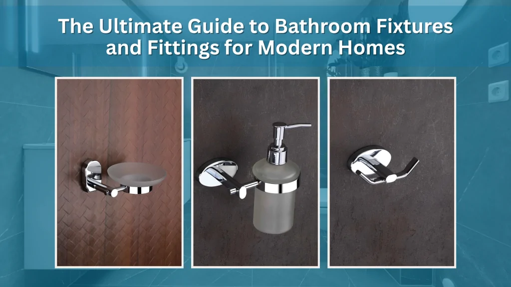 Bathroom Fixtures and Fittings for Modern Homes