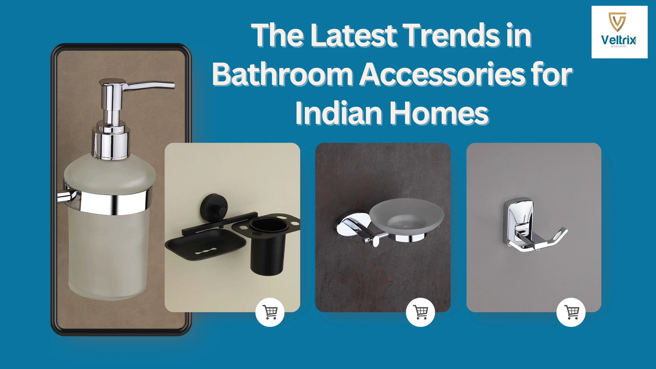 The Latest Trends in Bathroom Accessories for Indian Homes